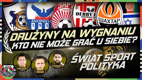 Kluby Na Wygnaniu Zawi E Historie Szachtar Donieck Anorthosis I Inne