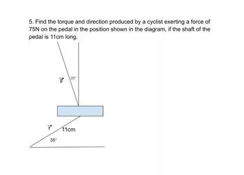 Answered 5 Find The Torque And Direction Produced By A Cyclist