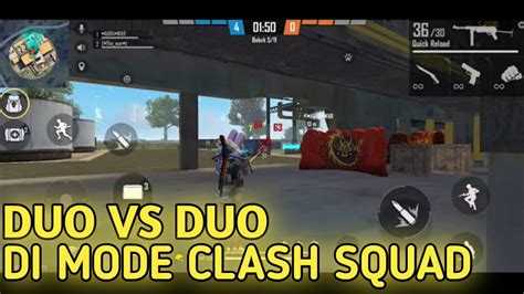 Duo Vs Duo Di Mode Clash Squad Youtube