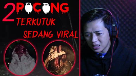 PENAMPAKAN POCONG ASLI TERJELAS SEPANJANG MASA YANG VIRAL Reaction