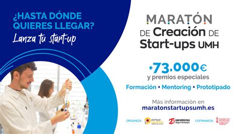 Inscripciones Abiertas Para La Marat N De Creaci N De Start Ups Umh