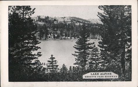 Lake Alpine Ebbetts Pass Highway Arnold Ca Postcard