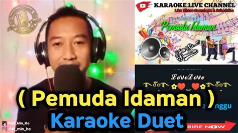 Pemuda Idaman Karaoke Duet Bersama Rief Min Ho Youtube