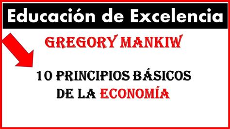 10 Principios de Economía del libro de Gregory Mankiw YouTube