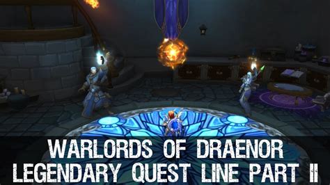 Chapter Ii Guldan Strikes Back Legendary Quest Line Warlords Of