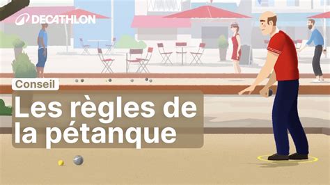 Mode D Emploi Les R Gles De La P Tanque Decathlon Youtube