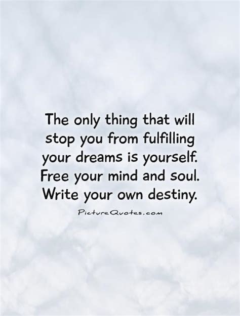 Quotes About Fulfilling Your Dreams Quotesgram