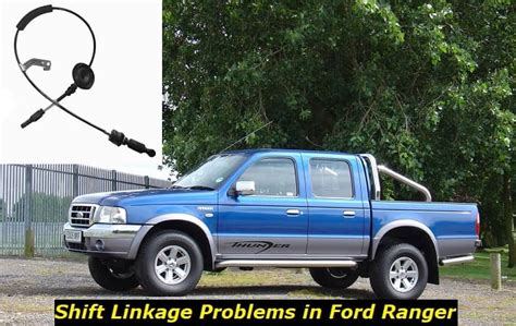 Ford Ranger Shift Linkage Problems Symptoms And Ways To Fix