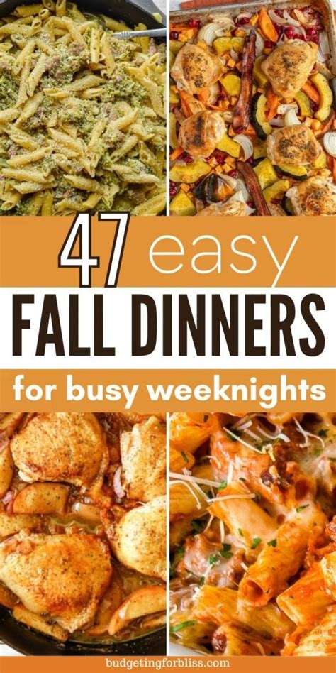 47 Easy Fall Dinners For Busy Nights Budgeting For Bliss Video