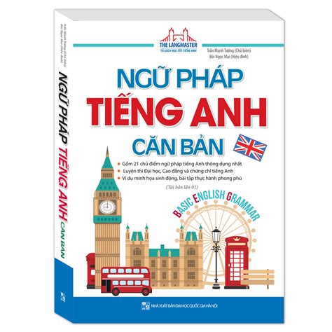 Sách The Langmaster Ngữ pháp tiếng Anh căn bản Tái bản 01