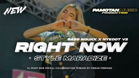 DJ RIGHT NOW VIRAL TIKTOK STYLE MARADIZE X MARGOY FULL BASS NGUKK