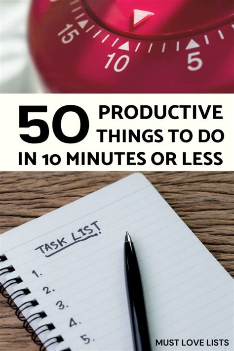 50 Productive Things To Do With Small Pockets Of Time Must Love Lists