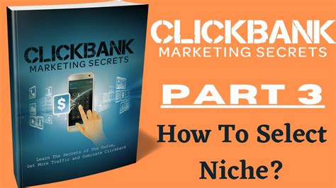 How To Select Niche Clickbank Marketing Secrets Affiliate Marketing