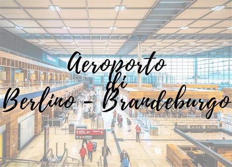 Aeroporto di Berlino Brandeburgo come arrivare in centro città