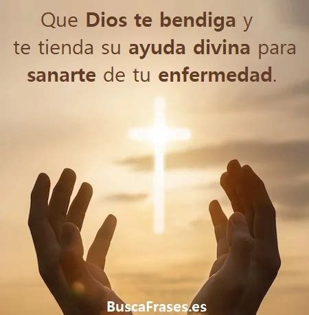 FRASES CRISTIANAS Para ANIMAR A Un ENFERMO BuscaFrases Es