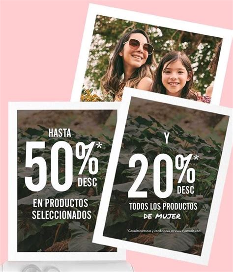 Promoción C A Día de las Madres Hasta 50 de descuento 20 adicional