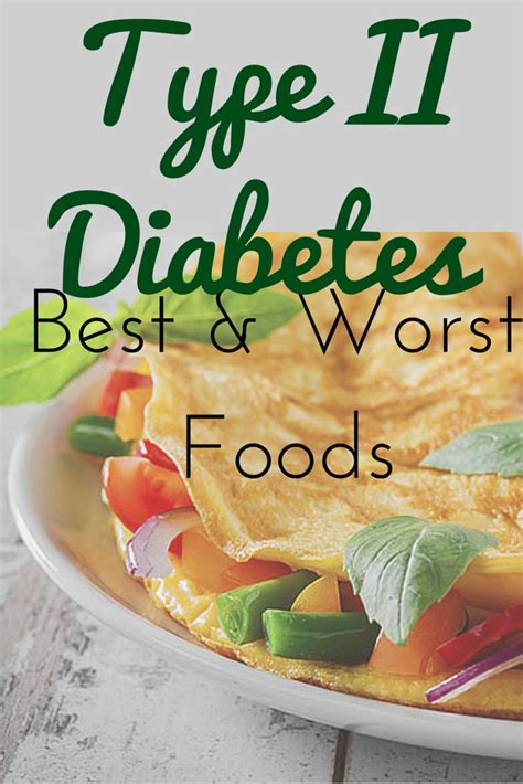 The Best And Worst Foods For Type 2 Diabetes Everyday Health Healthy Healthy Eating