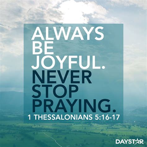 “always Be Joyful Never Stop Praying” 1 Thessalonians‬ ‭516 17