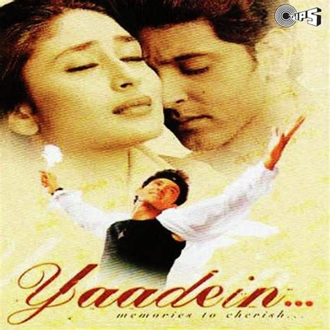 Yaadein, Yaadein songs, Hindi Album Yaadein 2001. Saavn.com Hindi Songs ...