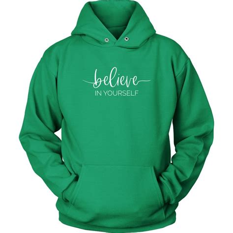 Believe In Yourself Unisex Hoodie Mom Hoodies Unisex Hoodies Hoodies