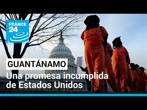 Guantánamo una prisión contra el terrorismo que vulnera derechos