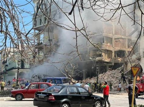 Aumenta A El N Mero De Muertos Por Explosi N En Hotel De La Habana