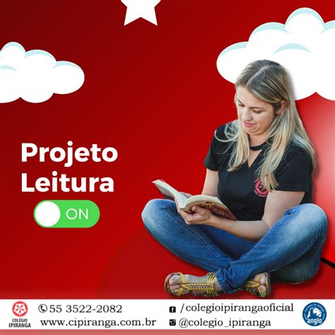 Segunda Feira Come A O Projeto Leitura Do Ipiranga Colegio Ipiranga