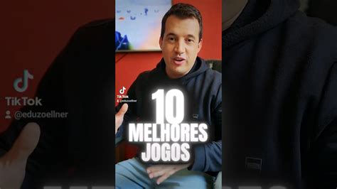 10 Melhores Jogos De TODOS OS TEMPOSLista Oficial Divulgada No Site