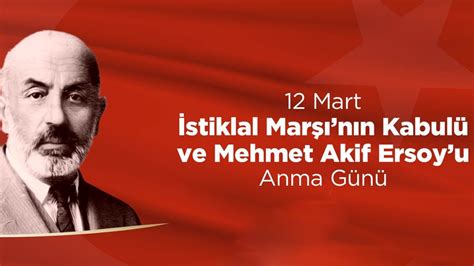 12 MART İSTİKLAL MARŞININ KABULÜ VE M AKİF ERSOYU ANMA GÜNÜNÜ Mümtaz