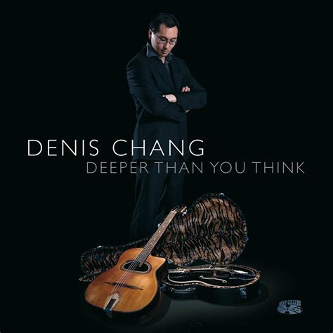 ‎Deeper Than You Think by Denis Chang on Apple Music