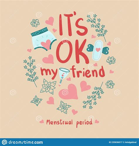 Cute Female Greeting Card Menstrual Period Is Ok My Friend Stock Vector Illustration Of Girl