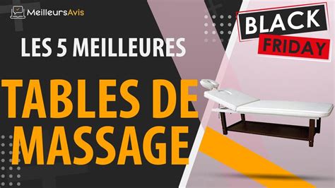 🚩 Meilleure Table De Massage Black Friday 2022 Comparatif And Guide D