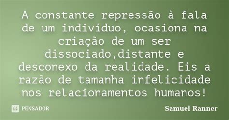 A Constante Repressão à Fala De Um Samuel Ranner Pensador