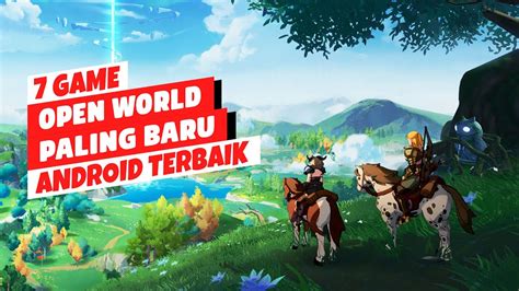 Game Open World Terbaik Android Paling Seru Dan Wajib Dicoba