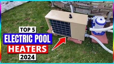 Top 5 Best Electric Pool Heaters 2024 Ultimate Buyers Guide Youtube