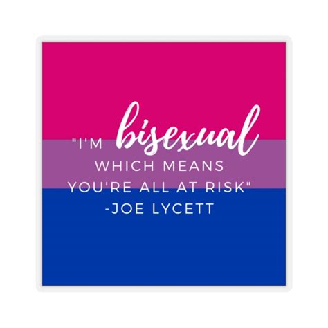 I Am Bisexual Quotes