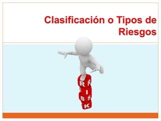 Clasificación de riesgos PPT