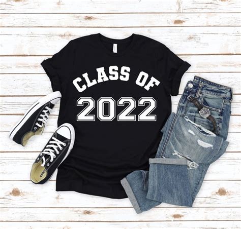 Class Of 2022 Shirt 2022 Graduation Shirt Senior 2022 Shirt Etsy