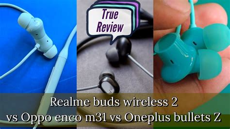 Realme Buds Wireless 2 Real Review Customer Unboxing Vs Oppo Enco