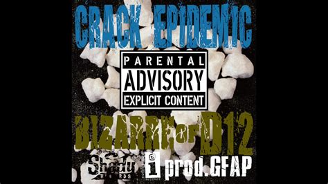 Crack Epidemic Feat Bizarre Of D12eminems Shady Records Youtube