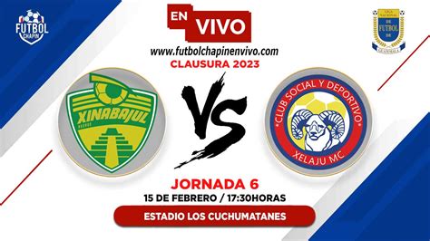 Xinabajul vs Xelajú En VIVO Jornada 6 Clausura 2023