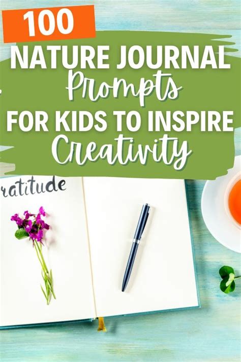 100 Nature Journal Prompts for Kids to Inspire Creativity