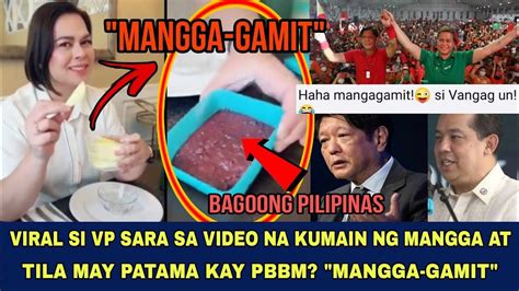 Vp Sara May Patama Kay Bbm Mangga Gamit Nahimasmasan Na Si Inday