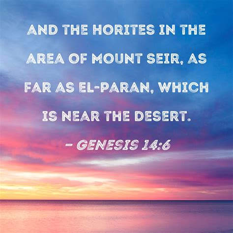 Genesis 146 And The Horites In The Area Of Mount Seir As Far As El