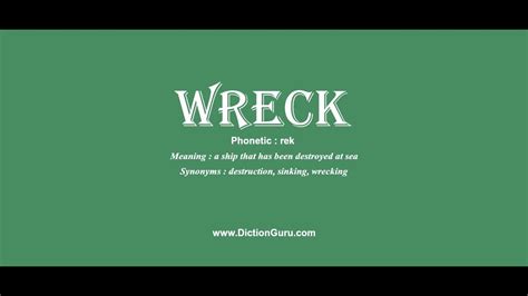 Wreck How To Pronounce Wreck With Phonetic And Examples Youtube