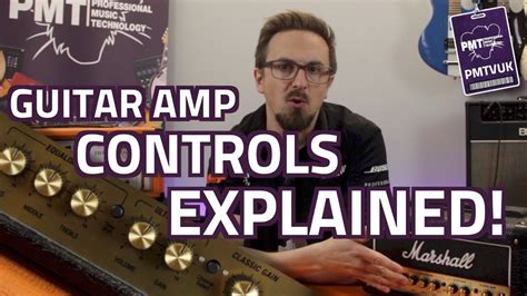 Guitar Amp Controls Explained How To Use Gain Tone And Effects Knobs