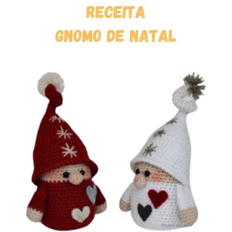 Receita Em Pdf Gnomo De Natal Amigurumi Elo7