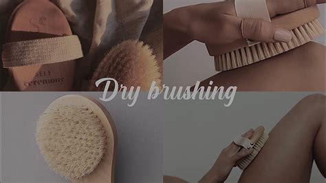 Dry Brushing Youtube