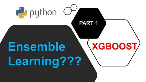 XGBOOST Phương pháp Ensemble Learning trong Machine Learning Part 1