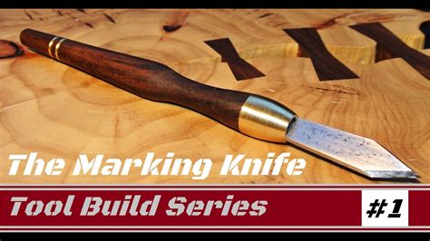 The Homemade Marking Knife A Woodworking Layout Tool Youtube